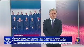 O cancelamento do visto dos togados supremos se baseia em violações das liberdades e da democracia [upl. by Pattison]