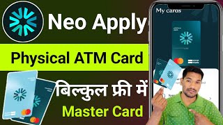 Neo App Free Atm Card Apply  How to Get Neo Physical ATM Card  neo physical atm card request [upl. by Nabois]