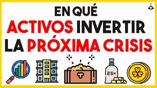 Activos ESENCIALES para la Próxima Recesión  Evita la Crisis Financiera [upl. by Nonnerb]