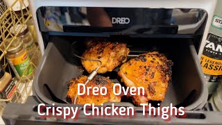 Dreo Crispy Chicken Thighs [upl. by Nalek]