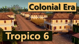 Colonial Era  Sandbox  Hard Settings  Tropico 6 [upl. by Anih94]