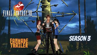 Final Fantasy VIII Alternate Destiny  Trailer Season 3 HD [upl. by Draned]