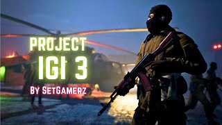 IGI 3 The Mark mission 002 Gameplay setgamerz [upl. by Gnes]