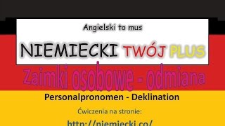 Zaimki osobowe odmiana  Angielski to mus NIEMIECKI TWĂ“J PLUS  Niemiecki gramatyka [upl. by Pall]