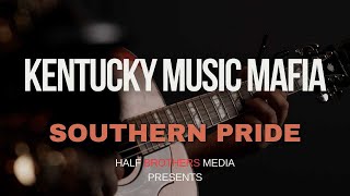 Kentucky Music Mafia  Southern Pride [upl. by Nart]