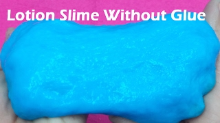 DIY Lotion Slime Without Glue How to make Lotion Slime Without Glue No Borax [upl. by Vassily635]