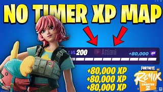 NO TIMER XP MAP Fortnite Chapter 2 Remix [upl. by Yelak]