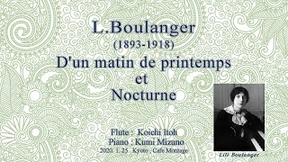 ブーランジェ：春の朝に・ノクターン LBoulanger 18931918  Dun matin de printemps et Nocturne  Koichi Itoh flute [upl. by Ynatterb684]