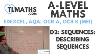 ALevel Maths D206 Sequences Describing Sequences [upl. by Micro]