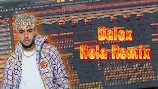 How to Make quotDalex  Hola Remixquot Flp [upl. by Dlaner]