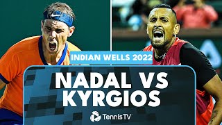 Dramatic Rafael Nadal vs Nick Kyrgios Match 🥵  Indian Wells 2022 Extended Highlights [upl. by Sacul]