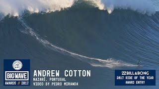 Andrew Cotton at Nazaré  2017 Billabong Ride of the Year Entry  WSL Big Wave Awards [upl. by Earissed412]