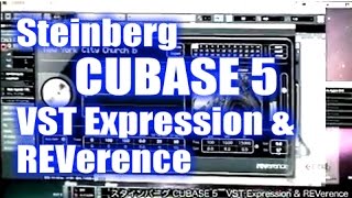 Steinberg Cubase5 VST Expression amp REVerence [upl. by Roane345]