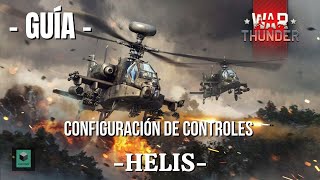 Aprende a usar HELICÓPTEROS l quotGUÍA Controlesquot l WAR THUNDER [upl. by Adnohral]