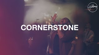 Cornerstone  Live  Hillsong Worship [upl. by Leveroni]