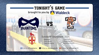 Game Highlights Phantoms vs Tigers 08 Sep 24 [upl. by Pardo]