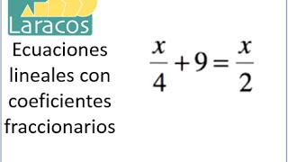 Ecuaciones lineales con coeficientes fraccionarios ejemplo 1 [upl. by Anahir]