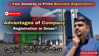 Advantages of Company Registration In Oman  Company Formation In Oman business oman visa [upl. by Acinorrev]