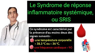 Le Syndrome de réponse inflammatoire systémique ou SRIS [upl. by Sadye]