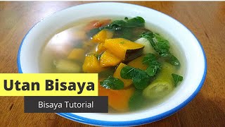 How to Cook Utan Bisaya  Bisaya Tutorial [upl. by Godard793]