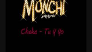 Cheka  Tu Y Yo [upl. by Lachlan]