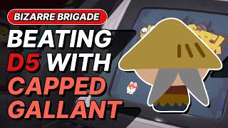 Beating Difficulty 5 with Capped Gallant  Bizarre Brigade Achievement Guide [upl. by Hamid]