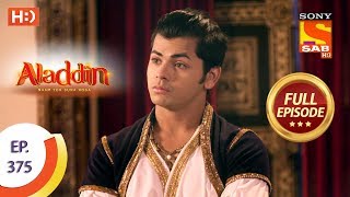 Aladdin  Ep 375  Full Episode  22nd January 2020 [upl. by Carhart]