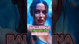 Ballerina Movie Trailer Exclusive 2025 New Chapter in John Wick Universe shorts ballerina [upl. by Parrisch]