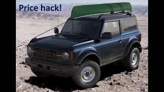 The 2021 Ford Bronco Base 2Door is a Price Hack [upl. by Notsyrb]