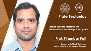 Lecture 41 Plate Tectonics and Mineralisation at Convergent MarginsV [upl. by Schweitzer883]