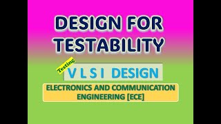 Design for Testability in VLSI DFT [upl. by Nixon]