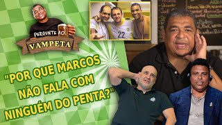 quotPor que Marcos NÃO FALA com MAIS NINGUÉM do PENTAquot PERGUNTE AO VAMPETA 97 [upl. by Greenebaum617]