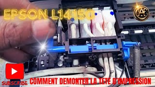 EPSON L14150  COMMENT DEMONTER TETE D’IMPRESSION [upl. by Andert730]