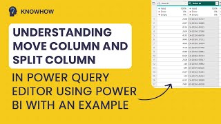 Mastering Move Column And Split Column In Power Query Editor With Power Bi A Stepbystep Tutorial [upl. by Zwick]