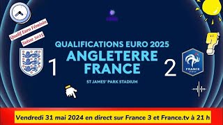 QUALIF EURO FÉMININ 2025  ANGLETERRE 1  2 FRANCE en direct sur France 3  31052024 à 21 h [upl. by Cal955]