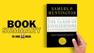 The Clash of Civilizations by Samuel Huntington Book Summary [upl. by Sharona]