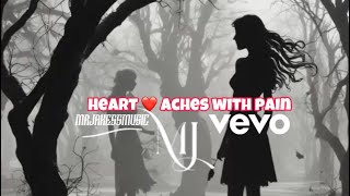 Heart ❤️ Aches With Pain  Official Music Video By MrJakessMusic [upl. by Randene]