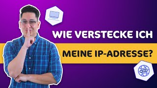 Wie verberge ich meine IP Adresse  3 effektive Wege zum Verschleiern eurer IP [upl. by Lillywhite483]