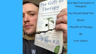 A Book Every New Counselor Should Read The Gift of Therapy [upl. by Nueoht]