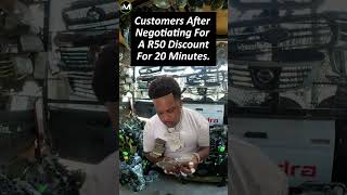 Customers after negotiating for R50 discount for 20minutes [upl. by Inittirb]