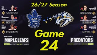 NHL24 Game 24 2627 Season Toronto Maple Leafs  Nashville Predators [upl. by Ophelie763]