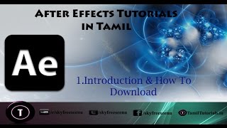 After Effect Tutorial in Tamil 1 Introduction amp How To Download [upl. by Celene]