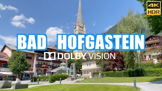 Bad Hofgastein Austria 🇦🇹 Walking tour ☀️ 4K HDR Dolby Vision [upl. by Alrzc]