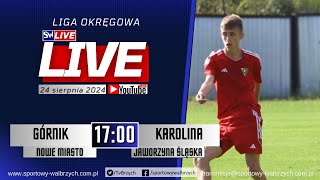 LIVE Liga Okręgowa Górnik Nowe Miasto  Karolina Jaworzyna Śląska [upl. by Ajnek]