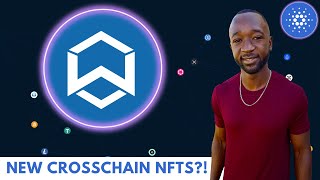 Breaking Limits Cardano Cross Chain NFTS Incoming Wanchains NEWEST Innovation [upl. by Leelahk]