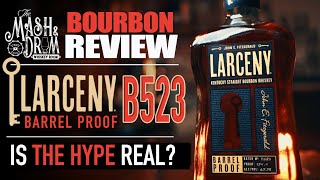 Larceny Barrel Proof B523 Bourbon Review Better than C922 [upl. by Fabozzi]