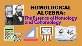 Homological Algebra The Essence of Homology and Cohomology [upl. by Amihsat]