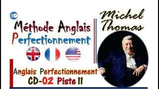 Anglais Perfectionnement CD 02 Piste 11 Michel Thomas [upl. by Claud598]