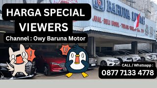 HARGA SPECIAL VIEWERS  SHOWROOM TERPERCAYA BERKUALITAS DAN BERGARANSI BARUNAMOTOR [upl. by Jillana]