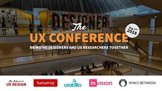 The UX Conference in London September 2018 Highlights [upl. by Eytak]